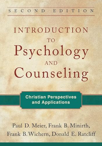 Introduction to Psychology and Counseling: Christian Perspectives and Applications von Baker Academic