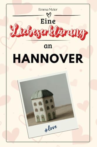 Eine Liebeserklärung an Hannover - Die große Hommage - das perfekte Geschenk für Weihnachten und Geburtstag und jeden Anlass von FlipFlop