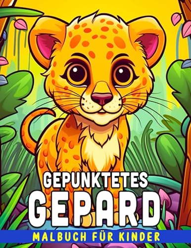 Gepard Malbuch für Kinder: 30 Seiten mit entzückenden Leoparden-Designs, die Kinder zum Zeichnen und Entspannen einladen, perfekt für besondere Anlässe und humorvolle Geschenke. von Independently published