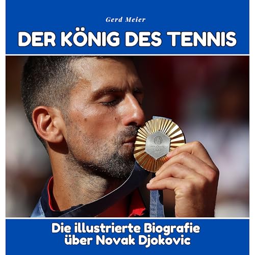 Der König des Tennis: Die illustrierte Biografie über Novak Djokovic von 27 Amigos