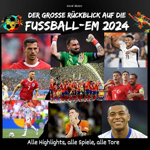 Der große Rückblick auf die Fußball-EM 2024: Alle Highlights, alle Spiele, alle Tore Der große Rückblick auf die Fußball-EM 2024: Alle Highlights, alle Spiele, alle Tore von 27 Amigos