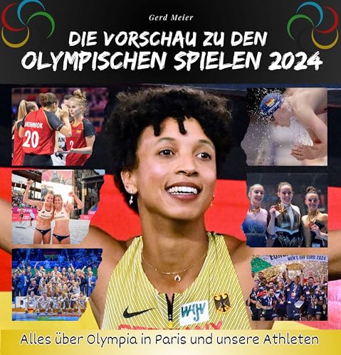 Die Vorschau zu den Olympischen Spielen 2024: Alles über Olympia in Paris und unsere Athleten Die Vorschau zu den Olympischen Spielen 2024: Alles über Olympia in Paris und unsere Athleten