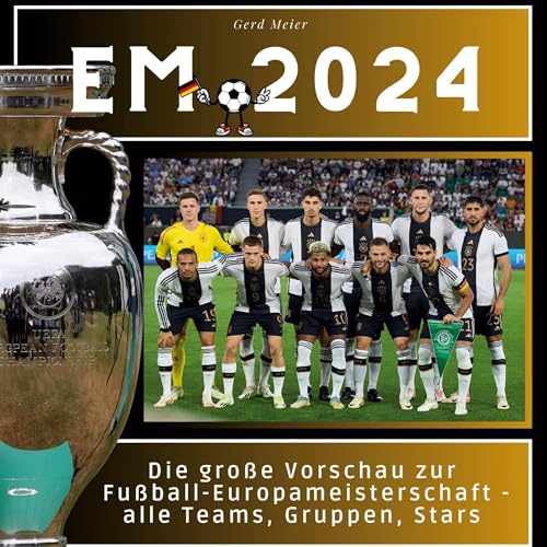 EM 2024!: Die große Vorschau zur Fußball-Europameisterschaft - alle Teams, Gruppen, Stars.