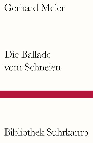 Die Ballade vom Schneien: Roman Die Ballade vom Schneien: Roman