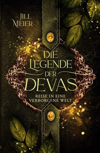 Die Legende der Devas: Reise in eine verborgene Welt