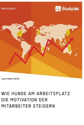 Wie Hunde am Arbeitsplatz die Motivation der Mitarbeiter steigern