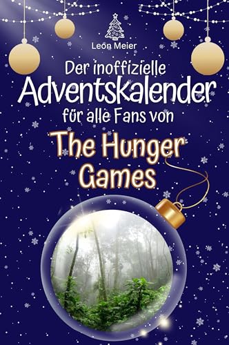 Der inoffizielle Adventskalender für alle Fans von The Hunger Games - 2024 von FlipFlop