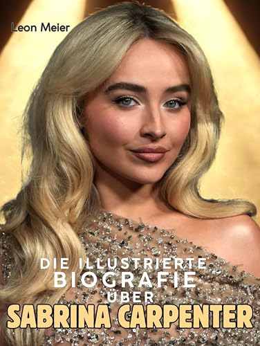Die illustrierte Biografie über Sabrina Carpenter: Komplett in Farbe von FlipFlop