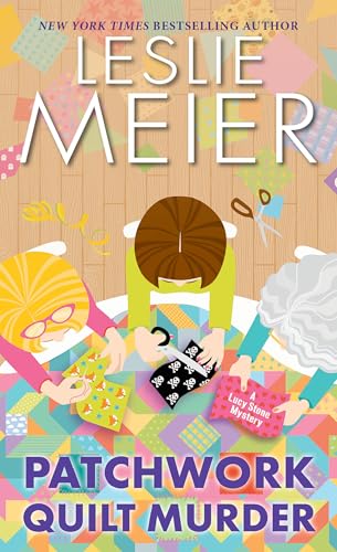 Patchwork Quilt Murder (A Lucy Stone Mystery, Band 30)