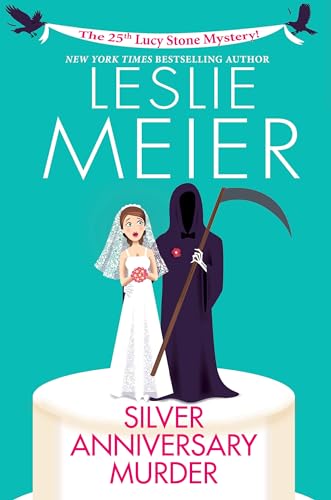 Silver Anniversary Murder (A Lucy Stone Mystery, Band 25)