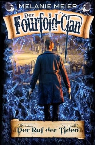 Der Fourfold-Clan: Der Ruf der Tiden (Die Fourfold-Saga)