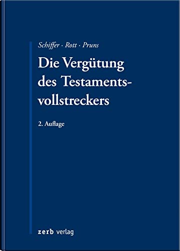 Die Vergütung des Testamentsvollstreckers (zerb verlag)
