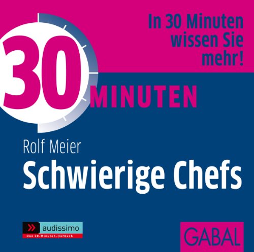 30 Minuten Schwierige Chefs (audissimo)