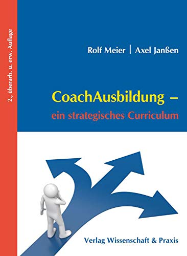 CoachAusbildung.: Ein strategisches Curriculum.