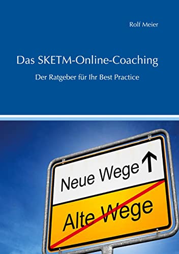 Das SKETM-Online-Coaching: Der Ratgeber für Ihr Best-Practices