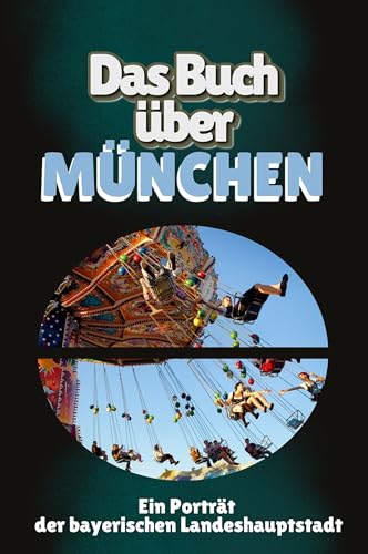 Das Buch über München: Ein Porträt der bayerischen Landeshauptstadt von FlipFlop