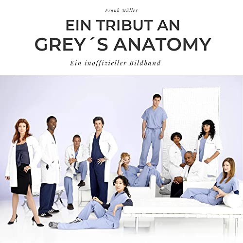 Ein Tribut an Grey´s Anatomy: Der Bildband von 27 Amigos