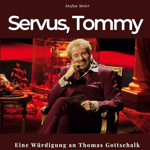 Servus, Tommy: Eine Würdigung an Thomas Gottschalk von 27Amigos