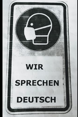 Wir sprechen Deutsch: Von Corona und Zeitenwende - eine paar Worte zur Lage der Nation