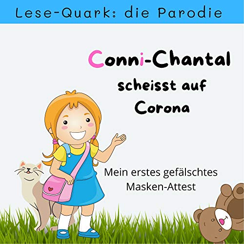 Conni-Chantal scheisst auf Corona: Mein erstes gefälschtes Masken-Attest von 27 Amigos