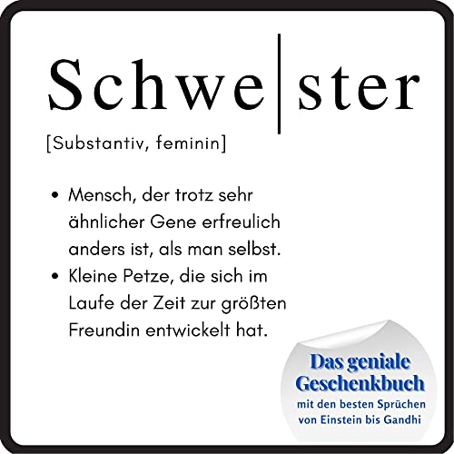 Schwester: Das geniale Geschenkbuch mit den besten Sprüchen von Einstein bis Gandhi von 27 Amigos