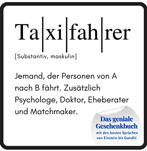 Taxifahrer: Das geniale Geschenkbuch mit den besten Sprüchen von Einstein bis Gandhi. Ein perfektes Geschenk zum Geburtstag von 27 Amigos