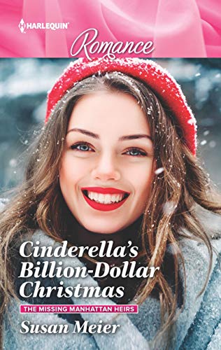 Cinderella's Billion-Dollar Christmas: The Missing Manhattan Heirs (The Missing Manhattan Heirs, 1) von Harlequin