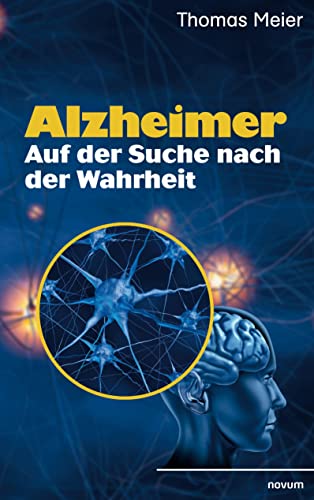 Alzheimer - Auf der Suche nach der Wahrheit von novum pro
