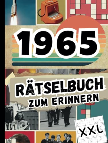1965 – Rätselbuch zum Erinnern: Das ideale Geschenk zum 60. Geburtstag mit Sudokus, Kreuzworträtseln und vielem mehr (Geschenkbücher für jede Altersgruppe) von Independently published