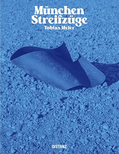 München – Streifzüge: Tobias Meier