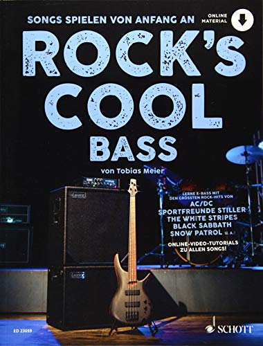 Rock's Cool BASS: Songs spielen von Anfang an. E-Bass. von Schott Music