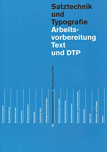 Arbeitsvorbereitung Text und DTP (Lehrmittel zur visuellen Gestaltung)