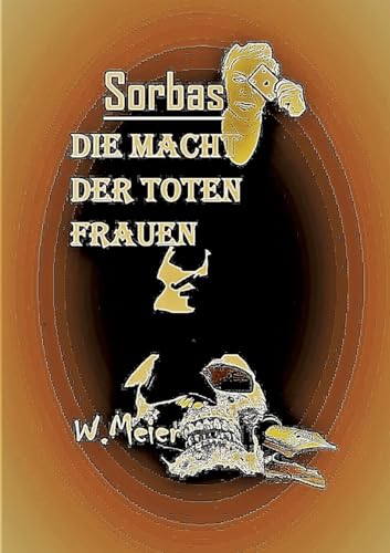 DIE MACHT DER TOTEN FRAUEN: In Zeiten wie diesen... Gewidmet allen todesmutigen Frauen, wo immer auf der Welt sie um ihre Freiheitsrechte kämpfen! (Die meiercrimes Trilogie)