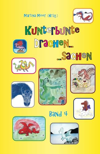 Kunterbunte Drachensachen Band 4 von Papierfresserchens MTM-Verlag