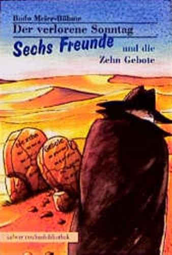 Calwer Taschenbibliothek, Bd.80, Der verlorene Sonntag: Sechs Freunde und die Zehn Gebote