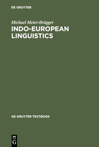 Indo-European Linguistics (De Gruyter Textbook) von de Gruyter