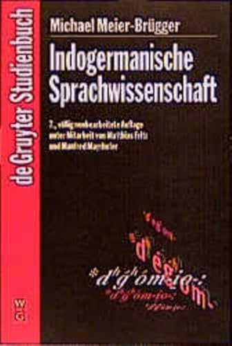 Indogermanische Sprachwissenschaft (De Gruyter Studienbuch)