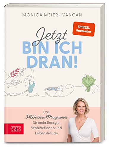 Jetzt bin ich dran!: Das 3-Wochen-Programm für mehr Energie, Wohlbefinden und Lebensfreude Jetzt bin ich dran!: Das 3-Wochen-Programm für mehr Energie, Wohlbefinden und Lebensfreude