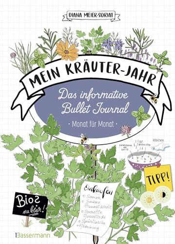 Mein Kräuter-Jahr - Das informative Bullet Journal - Monat für Monat von Bassermann Verlag