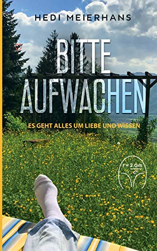 Bitte aufwachen: Es geht alles um Liebe und Wissen