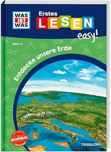 WAS IST WAS Erstes Lesen easy! Band 14. Entdecke unsere Erde / Für den Lesestart / Fördert die Lesekompetenz / Für Kinder ab der 1. Klasse WAS IST WAS Erstes Lesen easy! Band 14. Entdecke unsere Erde / Für den Lesestart / Fördert die Lesekompetenz / Für Kinder ab der 1. Klasse
