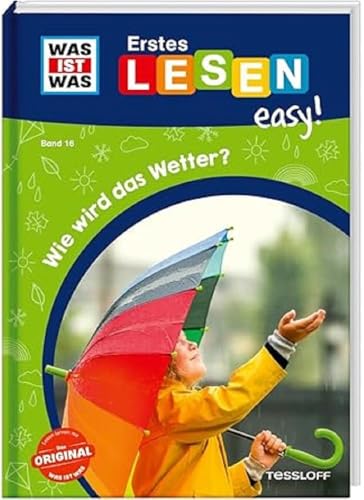 WAS IST WAS Erstes Lesen easy! Band 16. Wie wird das Wetter? von Tessloff