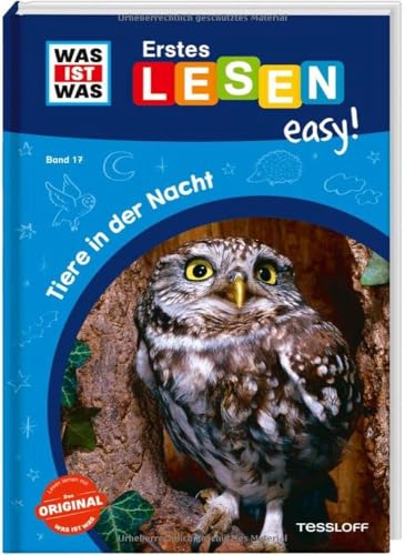 WAS IST WAS Erstes Lesen easy! Band 17. Tiere in der Nacht / Für den Lesestart / Lesestufe 1 / Spannende Texte für Leseanfängerinnen und Leseanfänger von WAS IST WAS
