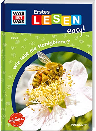 WAS IST WAS Erstes Lesen easy! Band 3. Wie lebt die Honigbiene? WAS IST WAS Erstes Lesen easy! Band 3. Wie lebt die Honigbiene?
