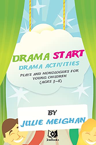 'Drama Start': Drama activities, plays and monologues for young children (ages 3