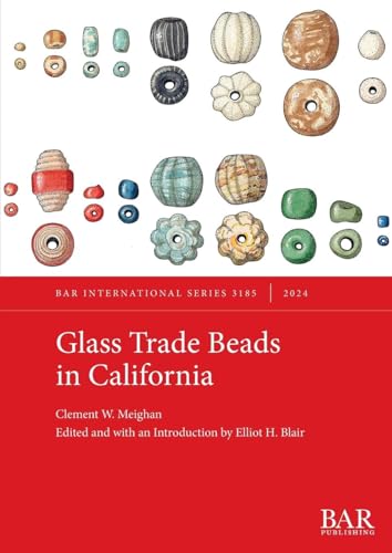 Glass Trade Beads in California Glass Trade Beads in California von British Archaeological Reports (Oxford) Ltd