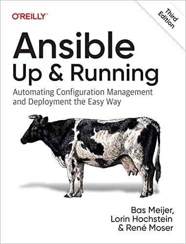Ansible: Up and Running: Automating Configuration Management and Deployment the Easy Way von O'Reilly Media