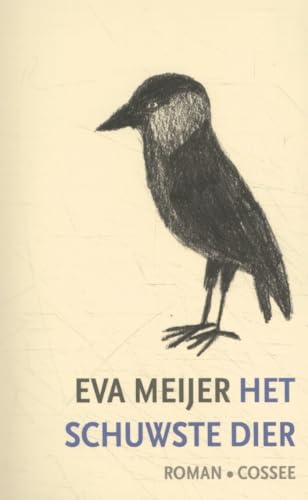 Het schuwste dier: roman Het schuwste dier: roman von Cossee, Uitgeverij