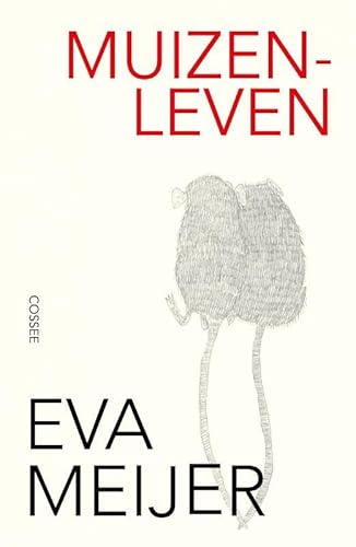 Muizenleven von Uitgeverij Cossee