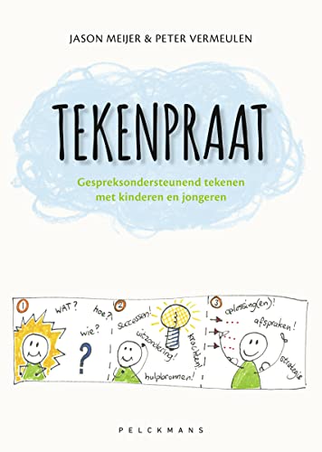 Tekenpraat: gespreksondersteunend tekenen met kinderen en jongeren Tekenpraat: gespreksondersteunend tekenen met kinderen en jongeren von Pelckmans